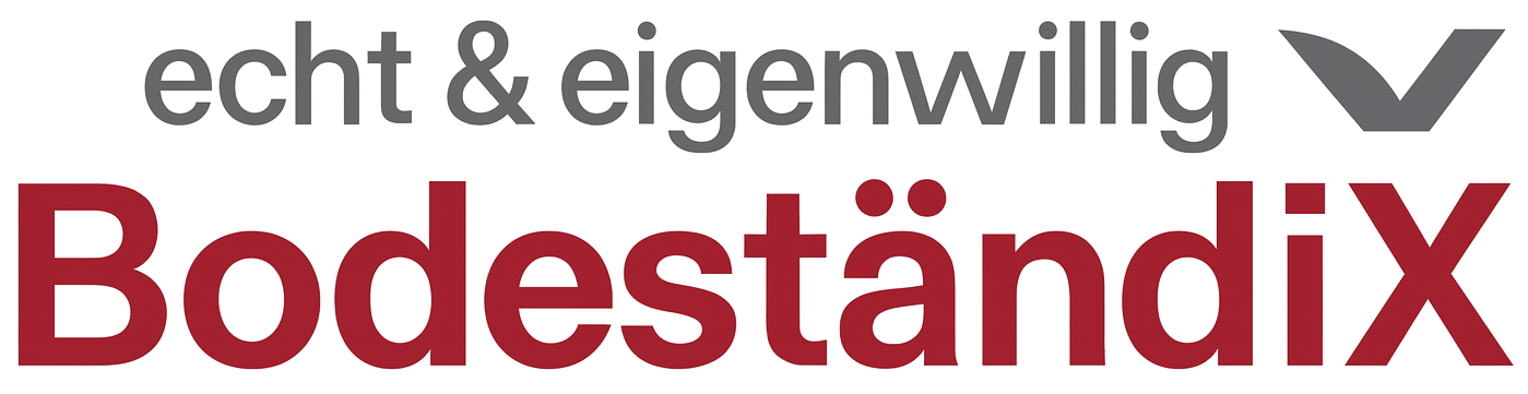 Das Bild zeigt die deutschen Worte "echt & eigenwillig" in Grau mit einem Häkchen-Symbol daneben. Darunter steht in großen, fetten roten Buchstaben "BodeständiX".